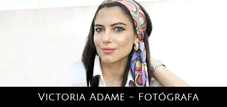 Victoria Adame – Fotógrafa